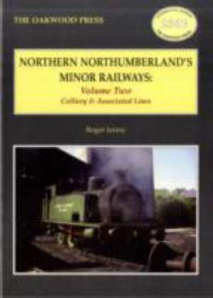 Northern Northumberland's Minor Railways de Roger C. Jermy