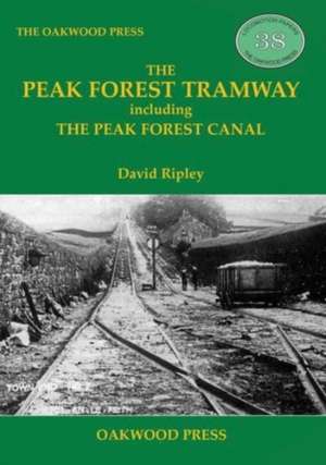 The Peak Forest Tramway de David Ripley