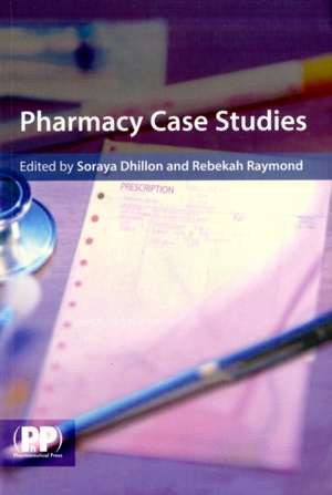 Pharmacy Case Studies de Soraya Dhillon