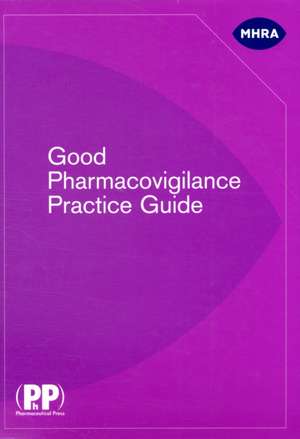 Good Pharmacovigilance Practice Guide de Great Britain: Medicines and Healthcare Products Regulatory Agency