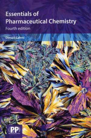 Essentials of Pharmaceutical Chemistry de Donald Cairns