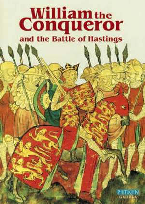 William the Conqueror & the Battle of Hastings - English de Michael St John Parker