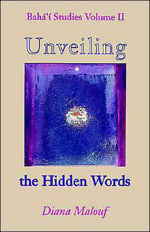 Unveiling the Hidden Words de Diana L. Malouf