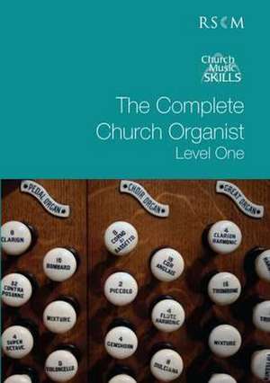 The Complete Church Organist Level I de Daniel Moult