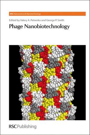 Phage Nanobiotechnology de Valery A. Petrenko