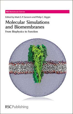 Molecular Simulations and Biomembranes de Stephen Neidle