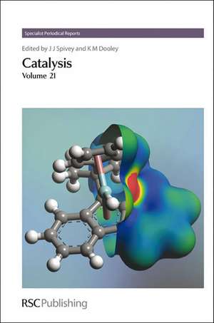 Catalysis: Volume 21 de Royal Society of Chemistry