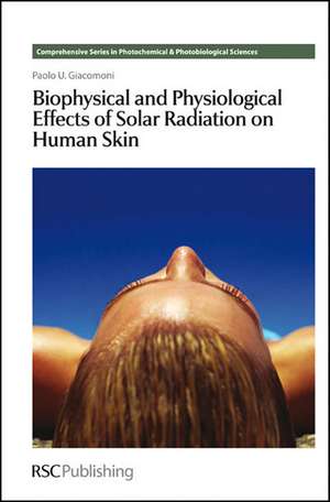 Biophysical and Physiological Effects of Solar Radiation on Human Skin: Rsc de European Society for Photobiology