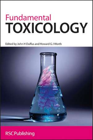 Fundamental Toxicology de John H. Duffus