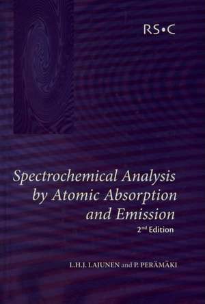 Spectrochemical Analysis by Atomic Absorption and Emission de L. H. J. Lajunen