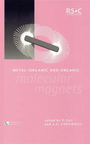 Metal-Organic and Organic Molecular Magnets: Rsc de Royal Society of Chemistry