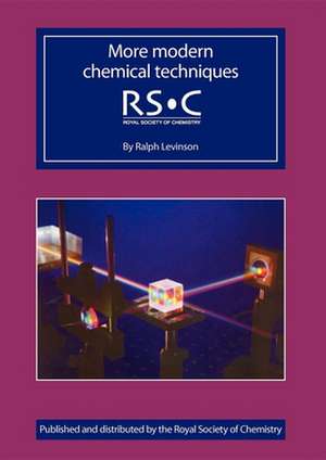 More Modern Chemical Techniques: Rsc de Ralph Levinson