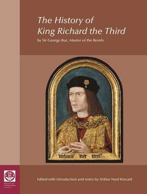 The History of King Richard the Third de Arthur Kincaid