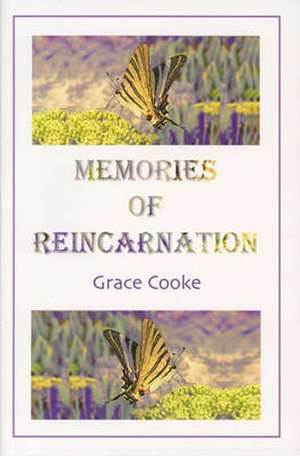 Memories of Reincarnation de Grace Cooke