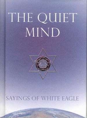 Quiet Mind de White Eagle