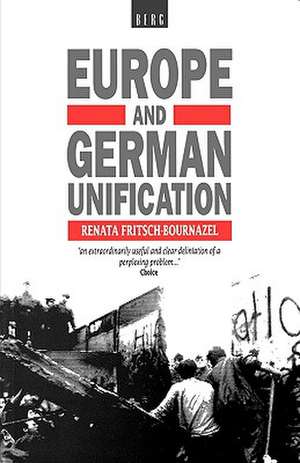 Europe and German Unification de R. Fritsch-Bournazel