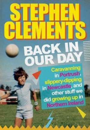 Back in our Day de Stephen Clements