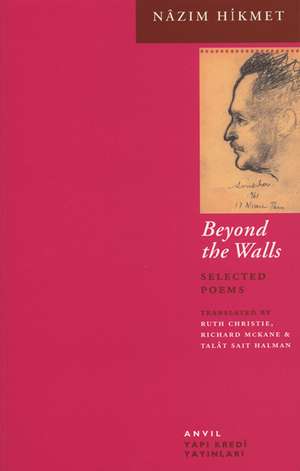 Beyond the Walls de Nazim Hikmet