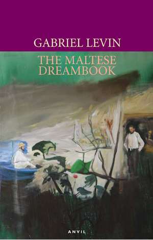 The Maltese Dreambook de Gabriel Levin