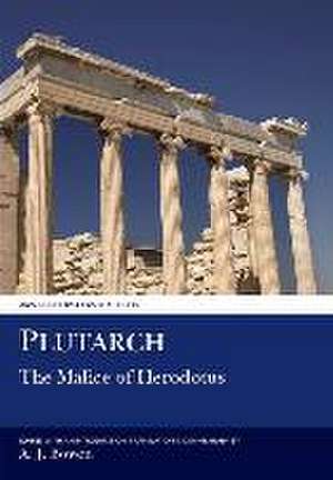 Plutarch: Malice of Herodotos de A. J. Bowen