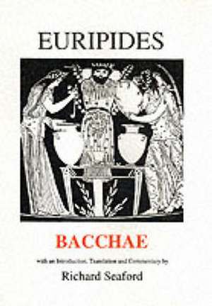 Euripides: Bacchae de Euripides