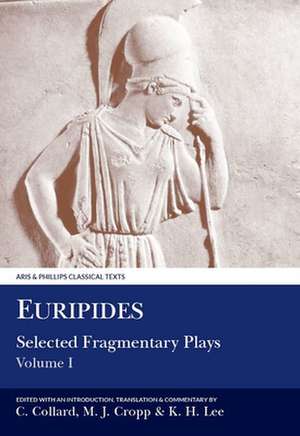 Euripides: Selected Fragmentary Plays I de Euripides Euripides