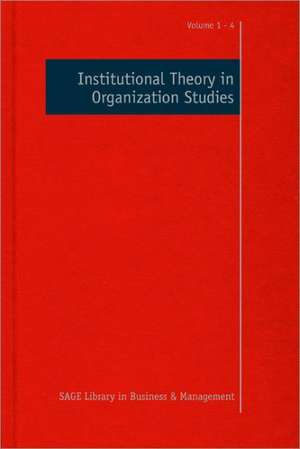 Institutional Theory in Organization Studies de Royston Greenwood