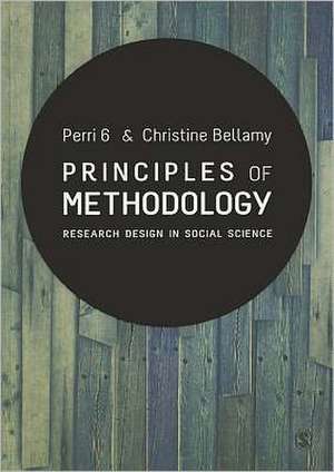 Principles of Methodology: Research Design in Social Science de Perri 6