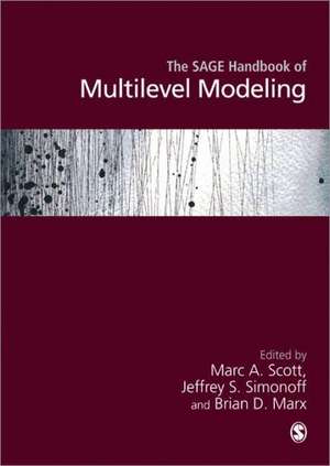 The SAGE Handbook of Multilevel Modeling de Marc A. Scott