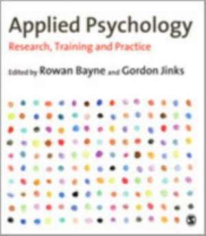 Applied Psychology: Research, Training and Practice de Rowan Bayne