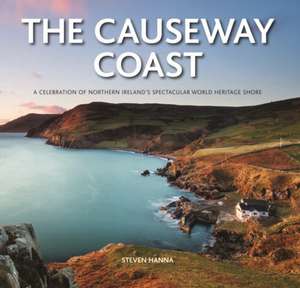 The Causeway Coast de Steven Hanna