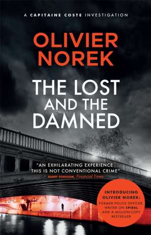 The Lost and the Damned de Olivier Norek