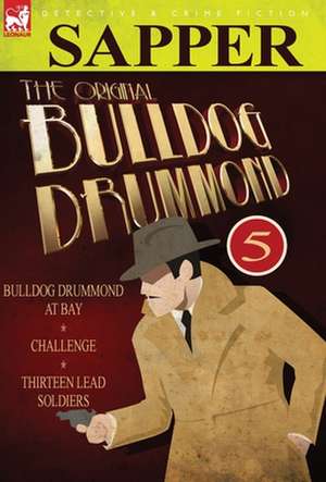 The Original Bulldog Drummond de Sapper