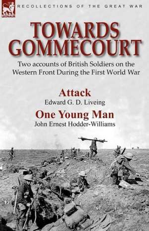 Towards Gommecourt de Edward G. D. Liveing