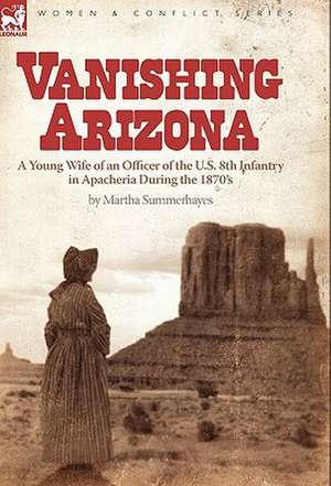 Vanishing Arizona de Martha Summerhayes