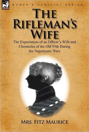 The Rifleman's Wife de Mrs. Fitz Maurice