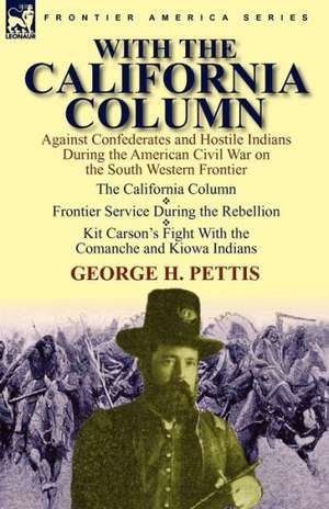 With the California Column de George H. Pettis