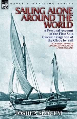 Sailing Alone Around the World de Joshua Slocum