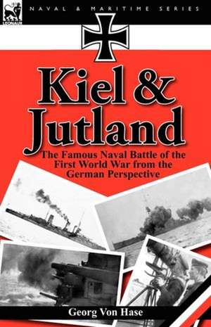 Kiel and Jutland de Georg von Hase