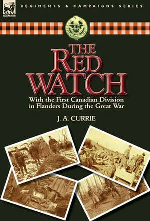 The Red Watch de J. A. Currie