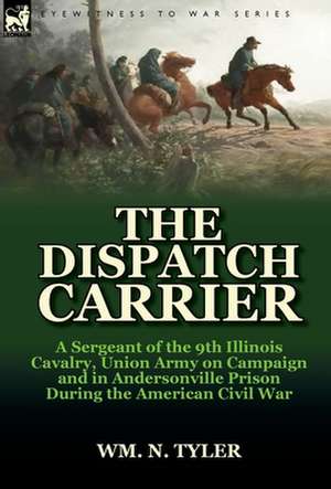 The Dispatch Carrier de Wm N. Tyler