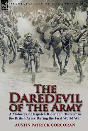 The Daredevil of the Army de Austin Patrick Corcoran