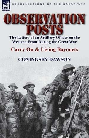 Observation Posts de Coningsby William Dawson