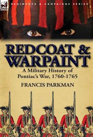 Redcoat & Warpaint de Francis Jr. Parkman