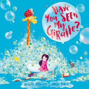 Have You Seen My Giraffe? de Michelle Robinson