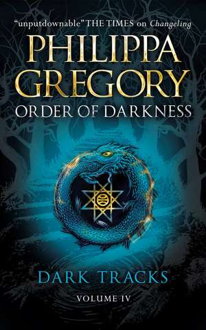 Dark Tracks de Philippa Gregory