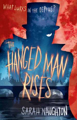 The Hanged Man Rises de Sarah Naughton