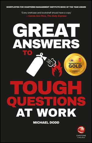 Great Answers to Tough Questions at Work de M Dodd