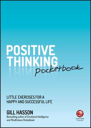 Positive Thinking Pocketbook de Gill Hasson
