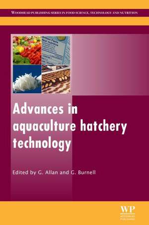 Advances in Aquaculture Hatchery Technology de Geoff Allan